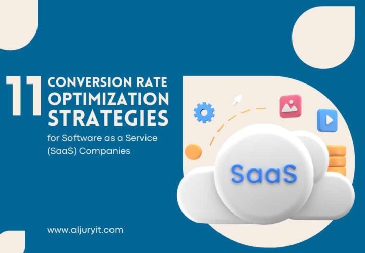 Conversion Rate Optimization Strategies for Software as a Service (SaaS) Companies