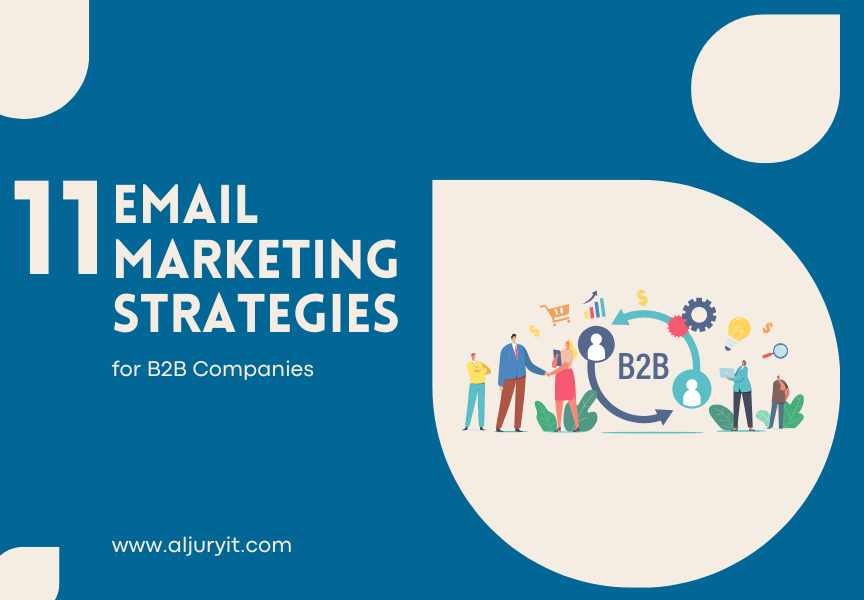 Email Marketing Strategies for B2B Companies